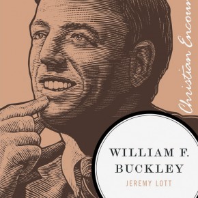 William F. Buckley (Christian Encounters) by Jeremy Lott